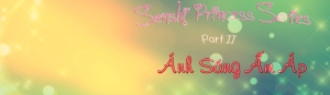 [Fan-Fiction dài]Senshi Princess Series Warm-light21